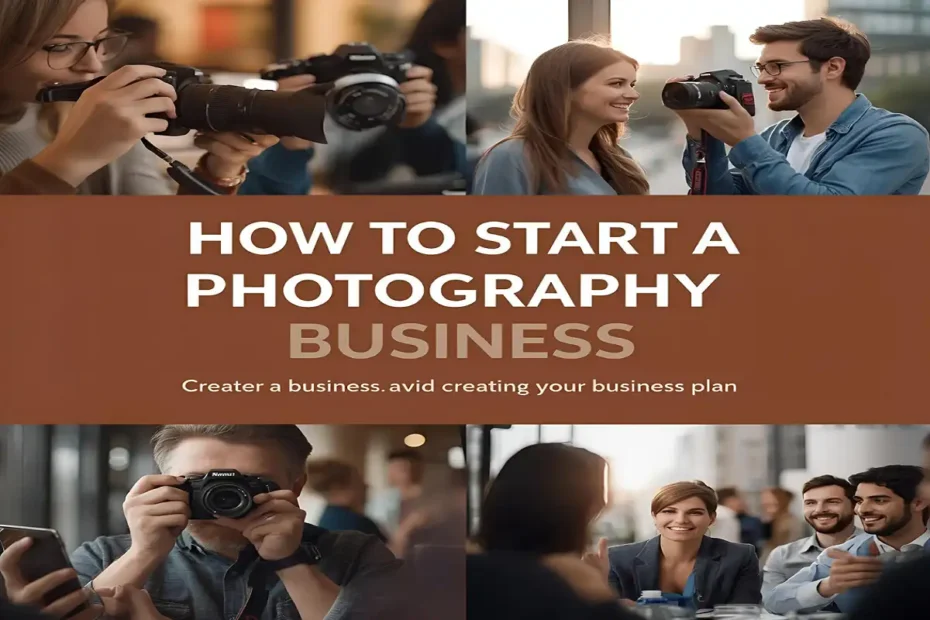 How to Start a Photography Business